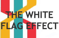 The White Flag Effect